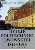 Dzieje politechniki Lwowskiej 1844-1945