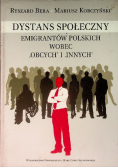 Dystans społeczny emigrantów polskich wobec "obcych" i "innych"