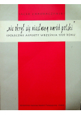 Nie okrył się niesławą naród Polski