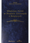 Władztwo polski w prusiech zakonnych i książęcych 1454 - 1657