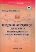 Integralna Antropologia Wychowania