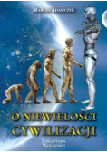 O niewielości cywilizacji