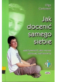 Jak docenić samego siebie asertywność jako wyraz zdrowej samooceny