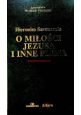 O miłości Jezusa i inne pisma