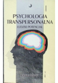 Psychologia transpersonalna ludzki potencjał