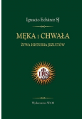 Męka i chwała Żywa historia Jezuitów