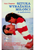 Sztuka wyrażania miłości w małżeństwie