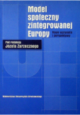 Model społeczny zintegrowanej Europy
