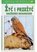 Żyć i przeżyć Zależności ekologiczne