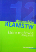 12 kłamstw które mężowie mówią żonom