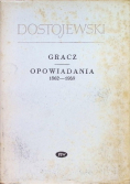 Gracz opowiadania 1862 - 1869