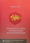 Ekonometryczna analiza wielowymiarowych procesów gospodarczych