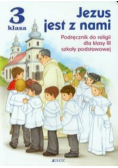 Jezus jest z nami Klasa 3 Podręcznik
