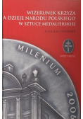 Wizerunek krzyża a dzieje Narodu Polskiego w sztuce medalierskiej