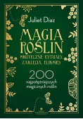 Magia roślin skuteczne rytuały  zaklęcia