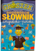 Groszek obrazkowy słownik angielsko - polski