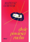 Dwie powieści ruchu