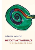 Metody aktywizujące w pedagogice grup