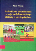 Środowiskowe uwarunkowania rozwoju morfofunkcjonalnego młodzieży w okresie pokwitania