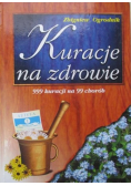 Kuracje na zdrowie 999 kuracji na 99 chorób