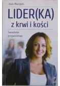 Liderka z krwi i kości Świadome przywództwo