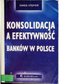 Konsolidacja a efektywność banków w Polsce