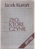 Zło które czynię