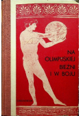 Na olimpijskiej bieżni i w boju