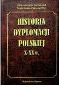 Historia dyplomacji polskiej X - XX w.