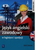 Język angielski zawodowy w logistyce i spedycji Zeszyt ćwiczeń