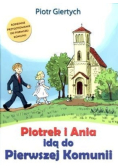 Piotrek i Ania idą do Pierwszej Komunii