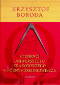 Studenci Uniwersytetu Krakowskiego w późnym średniowieczu
