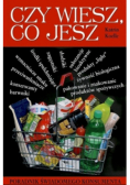 Czy wiesz co jesz poradnik świadomego konsumenta