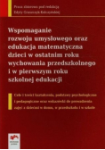 Wspomaganie rozwoju umysłowego oraz edukacja matematyczna dzieci