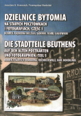 Dzielnice Bytomia na starych pocztówkach i fotografiach Część 1