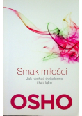 Smak miłości. Jak kochać świadomie i bez lęku