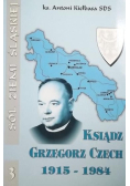 Ksiądz Grzegorz Czech 1915 - 1984