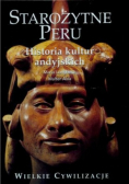 Wielkie Cywilizacje Starożytne Peru Historia kultur andyjskich