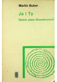 Ja i Ty Wybór Pism Filozoficznych