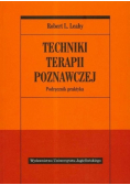 Techniki terapii poznawczej. Podręcznik praktyka