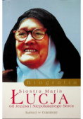 Siostra Maria Łucja od Jezusa i Niepokalanego Serca Biografia