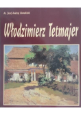 Włodzimierz Tetmajer (1861-1923)
