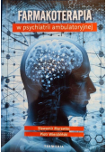 Farmakoterapia w psychiatrii ambulatoryjnej