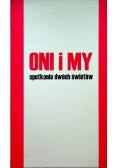 Oni i my spotkania dwóch światów