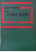 Układy scalone serii UCA64 / UCY74 Parametry i zastosowania