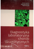 Diagnostyka laboratoryjna chorób reumatycznych Tom 2