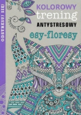 Kolorowy trening antystresowy Esy floresy