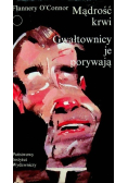 Mądrość krwi Gwałtownicy je porywają