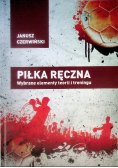 Piłka ręczna Wybrane elementy teorii i treningu