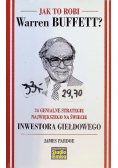Jak to robi Warren Buffett
